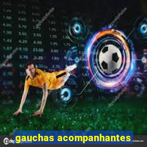 gauchas acompanhantes